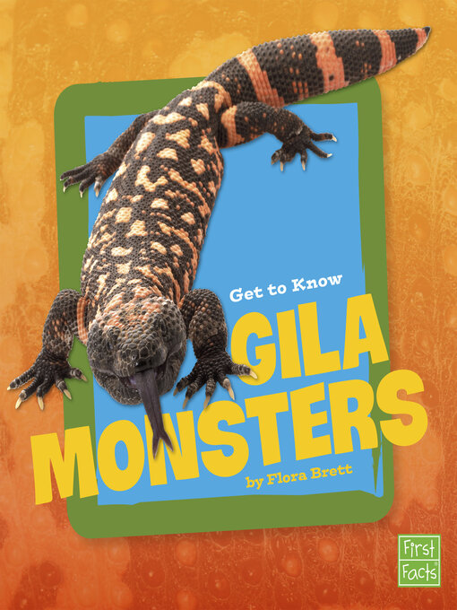 Title details for Get to Know Gila Monsters by Flora Brett - Available